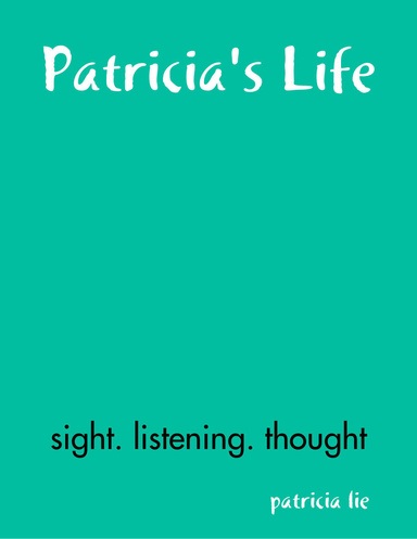 Patricia's Life
