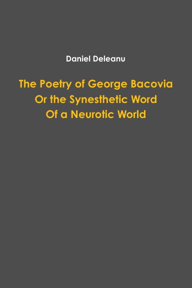 The Poetry of George Bacovia or the Synesthetic Word of a Neurotic World