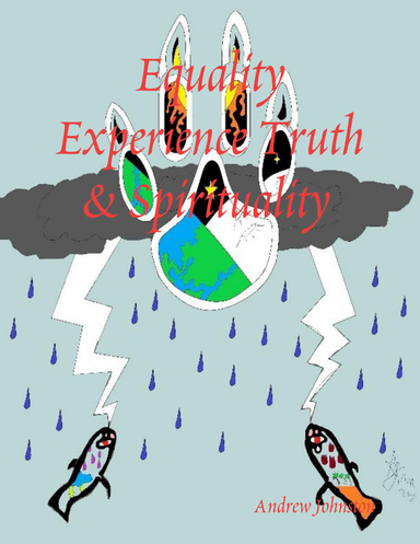 Equality Experience Truth & Spirituality