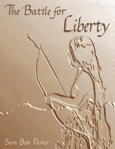The Battle for Liberty