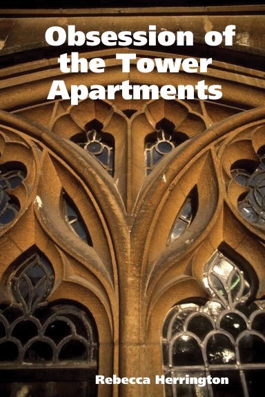 Obsession of the Tower Apartments