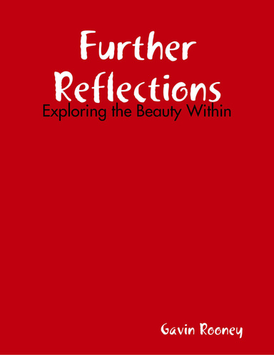 Further Reflections: Exploring the Beauty Within