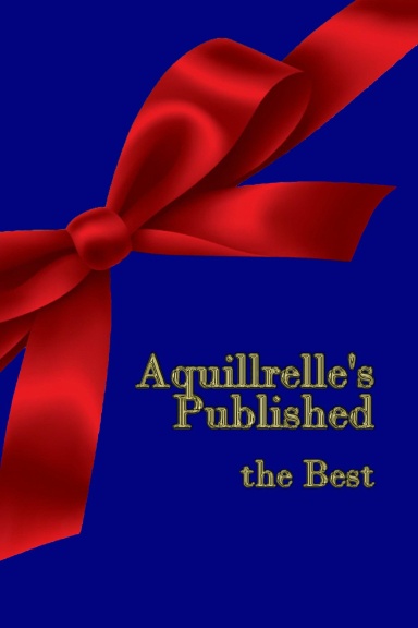 Aquillrelle’s Published, the Best