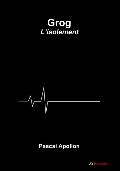 Grog - L’isolement