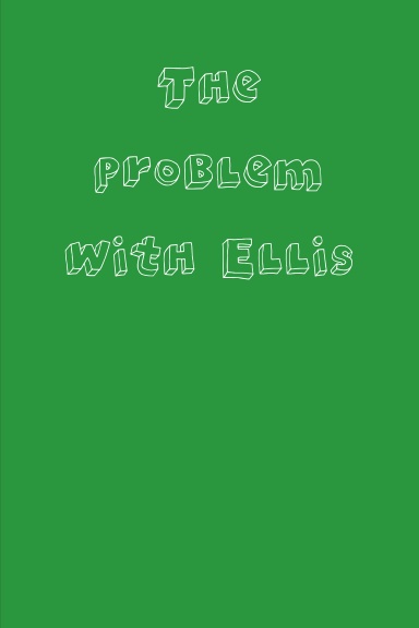 The problem with Ellis