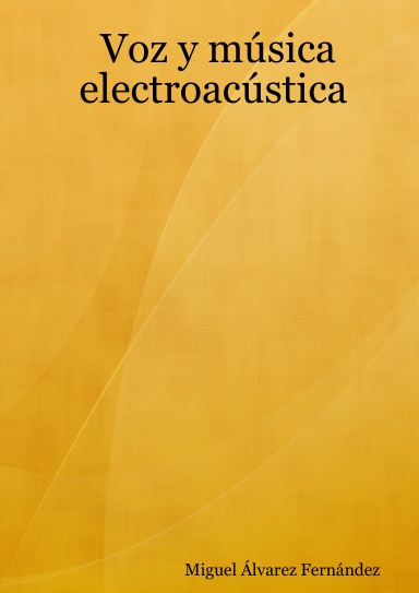 Voz y música electroacústica
