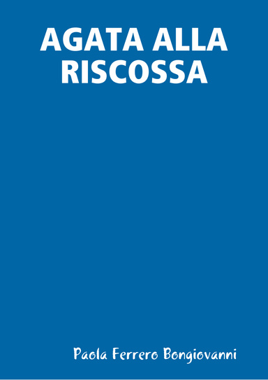 AGATA ALLA RISCOSSA