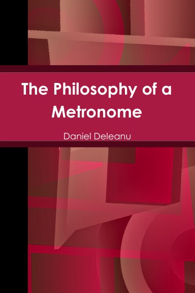 The Philosophy of a Metronome
