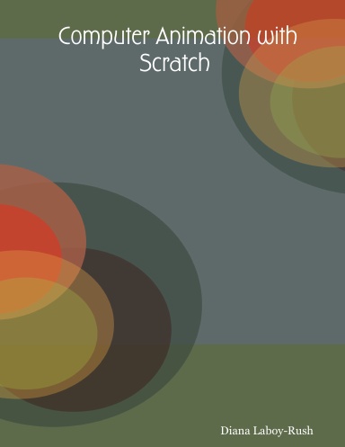 Computer Animation with Scratch