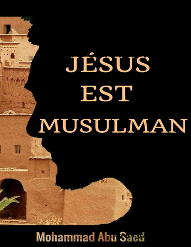 Jésus est Musulman