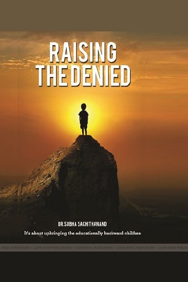 RAISING THE DENIED