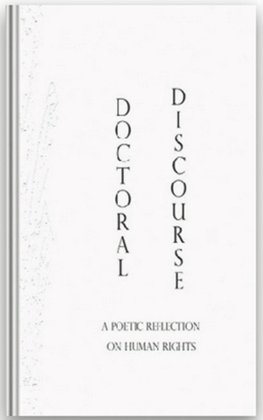 Doctoral Discourse: A Poetic Reflection on Human Rights