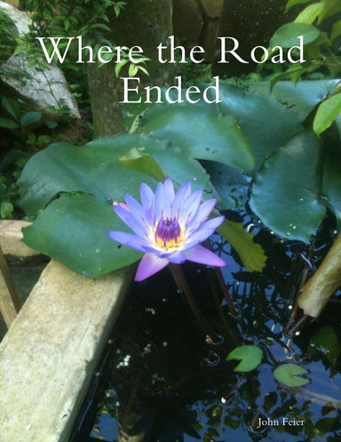 Where the Road Ended