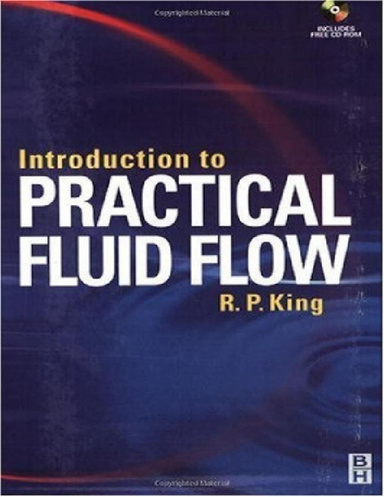 Introduction to Practical Fluid Flow