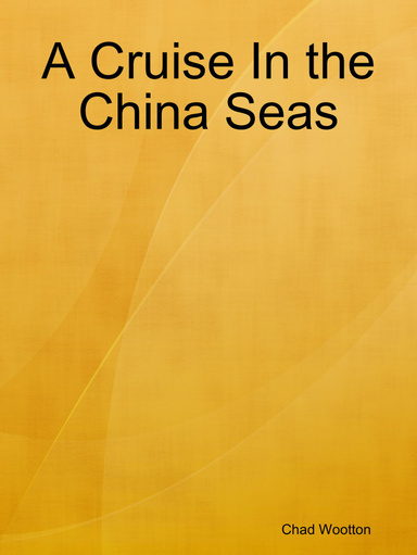 A Cruise In the China Seas