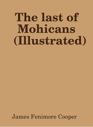 The last of Mohicans (Illustrated)