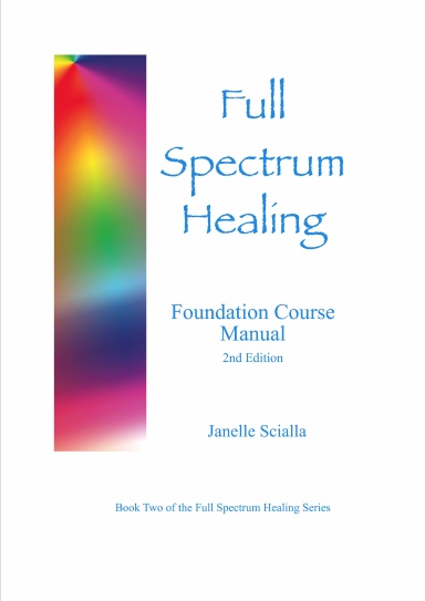 Full Spectrum Healing Foundation Manual, 2nd edition