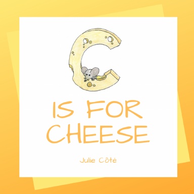 C is for Cheese