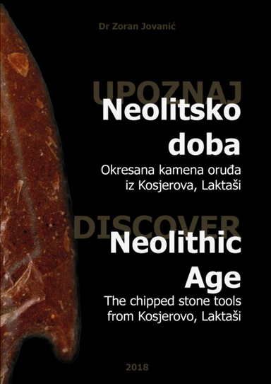 Neolithic Age - Chipped Stone Tools from Kosjerovo, Laktasi