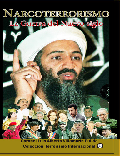 Narcoterrorismo la Guerra del Nuevo Siglo
