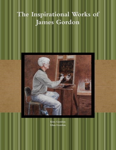 The Inspirational Works of James Gordon