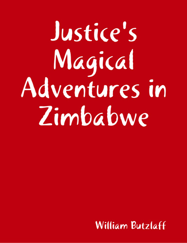 Justice's Magical Adventures in Zimbabwe