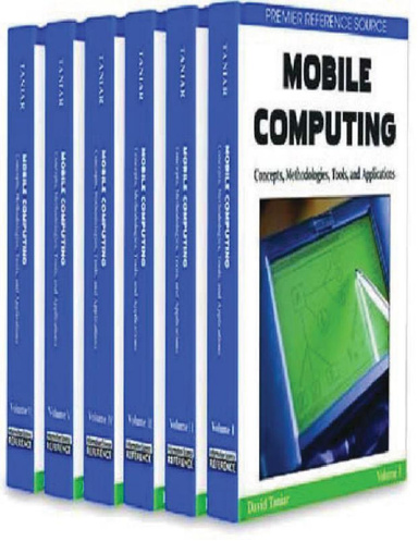 Mobile Computing Concepts, Methodologies, Tools, and Applications