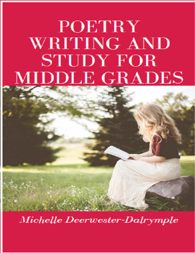 Poetry Writing and Study for Middle Grades