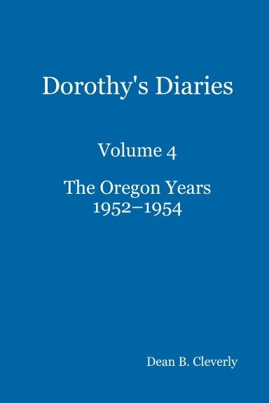 Dorothy's Diaries: The Oregon Years, 1952-1954