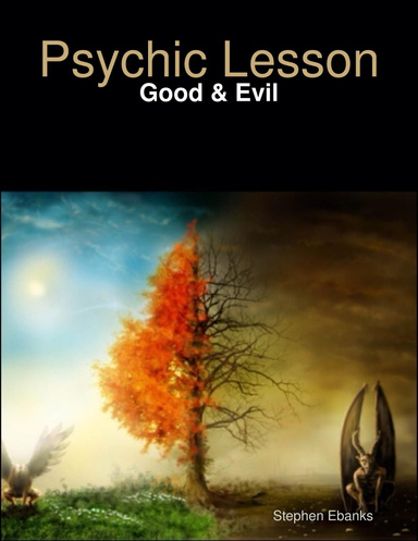 Psychic Lesson: Good & Evil