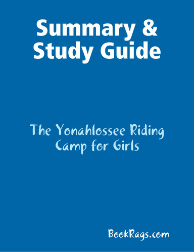 Summary & Study Guide: The Yonahlossee Riding Camp for Girls