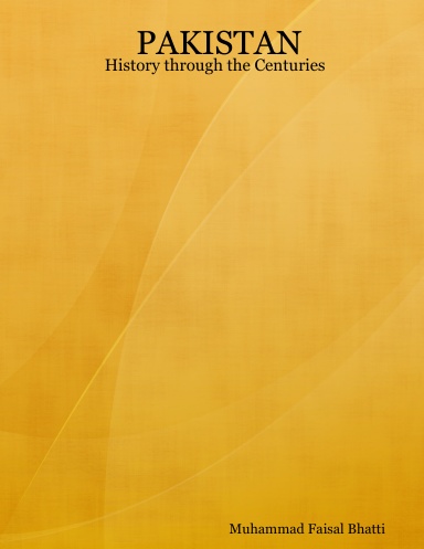 PAKISTAN - History through the Centuries