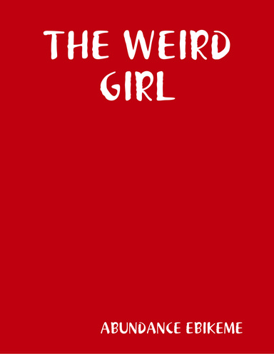 THE WEIRD GIRL