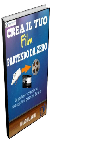 CREA IL TUO FILM PARTENDO DA ZERO