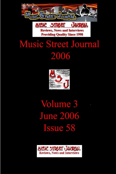 Music Street Journal 2006: Volume 3 - June 2006 - Issue 58