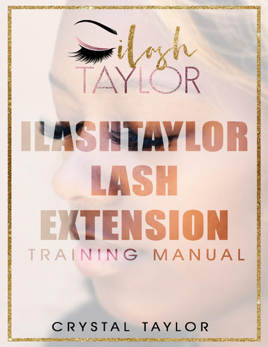Ilash Taylor Lash Extension Training Manual