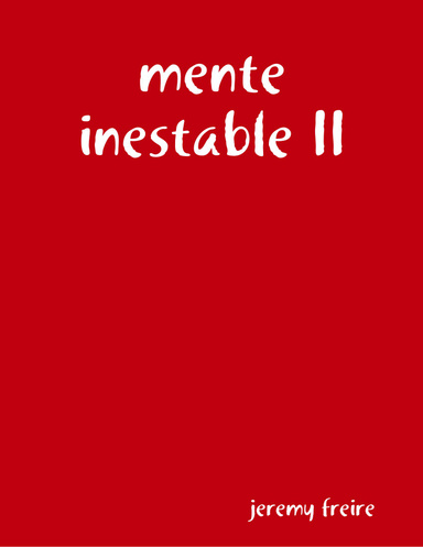 mente inestable II