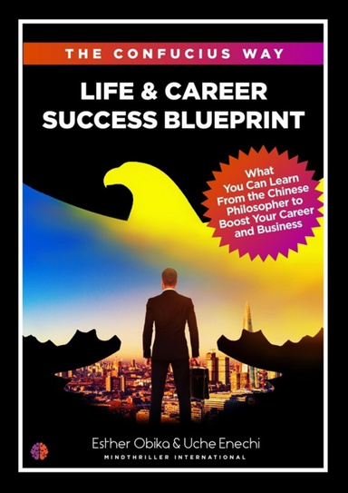 The Confucius Way: Life and Career Successs Blueprint
