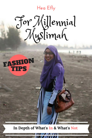 Fashion Tips for Millennial Muslimah