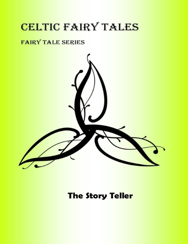 Celtic Fairy Tales: Fairy Tale Series