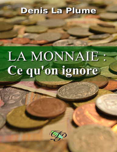 La monnaie : ce qu'on ignore