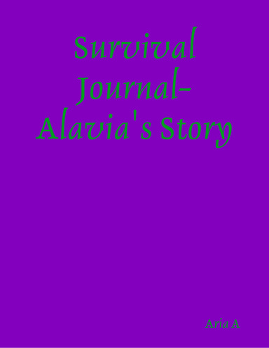 Survival Journal-Alavia's Story