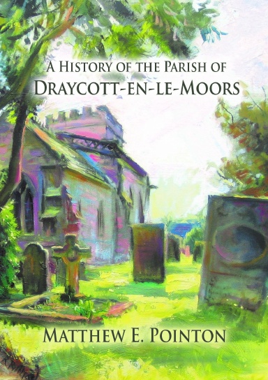 A History of the Parish of Draycott-en-le-Moors