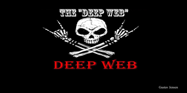 The "Deep Web"