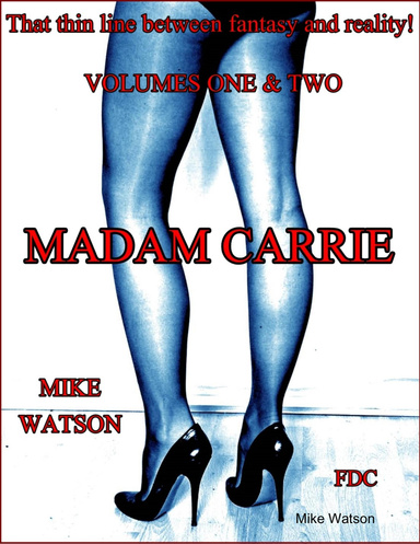 Madam Carrie -  Volumes One & Two