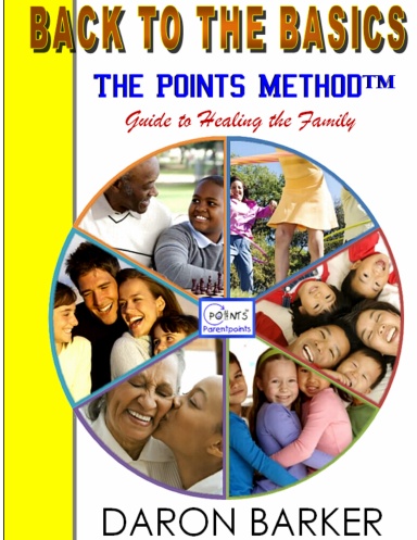 Back to the Basics: The Points Method Guide to Healing the Family