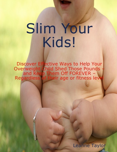 Slim Your Kids!