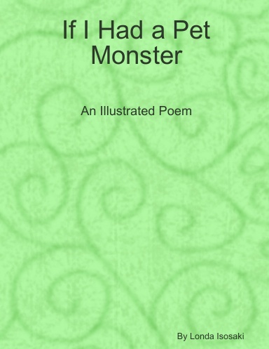 If I Had a Pet Monster - Children's Illustrated Poem