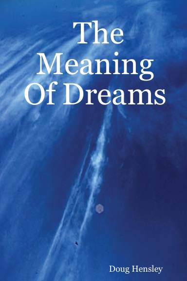 The Meaning Of Dreams