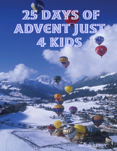 25 Days of Advent Just 4 Kids